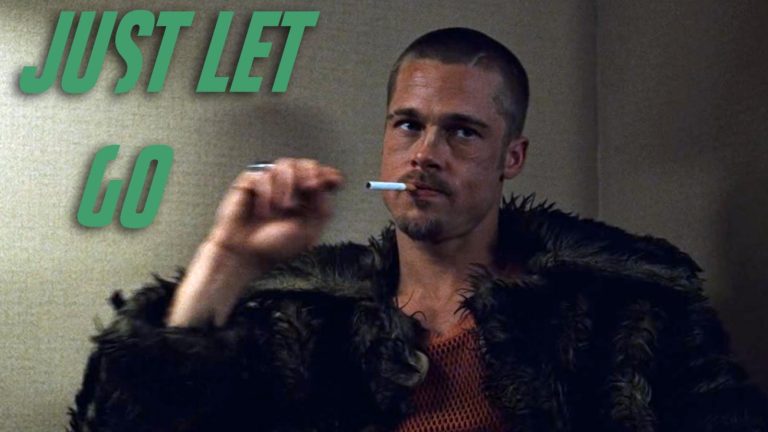 "Hitting bottom is not a weekend retreat. It's not a goddamn seminar. Stop trying to control everything, and just let go. Let go!" 
 -Tyler Durden